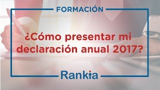 ¿Cómo presentar mi Declaración Anual 2017  SAT [upl. by Sonya624]