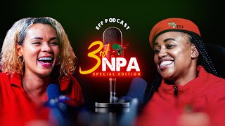 3rd NPA Special Edition EFF Podcast  Episode 2 With Deputy Secretary General [upl. by Rammaj737]