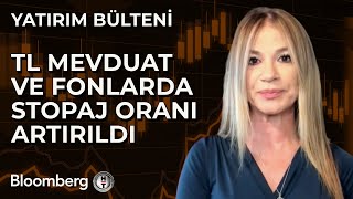 Yatırım Bülteni  TL Mevduat ve Fonlarda Stopaj Oranı Artırıldı  1 Kasım 2024 [upl. by Aissatsana]