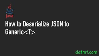 Effortless JSON Deserialization to Generic Types in Java with Gson [upl. by Troth688]