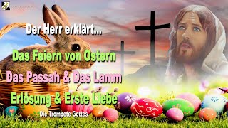 Rhema 29032024 🎺 Feiern von Ostern Passahmahl das Lamm die Erlösung und zurück zur ersten Liebe [upl. by Arihaz861]