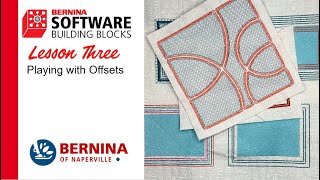 BERNINA Building Blocks Lesson 3 Playing with Offsets [upl. by Boggs]