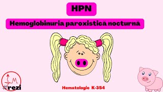 REZIDENTIAT Hemoglobinuria paroxistica nocturna🐷  Hematologie  TEHNICA MNEMONICA [upl. by Assenyl749]