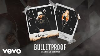 Nate Smith  Bulletproof Official Audio ft Avril Lavigne [upl. by Rimaa]