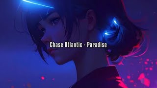 Chase Atlantic  Paradise Lyrics [upl. by Ramedlaw]