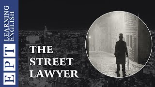 Learn English with Audio Story ★ Subtitles The Street Lawyer  English Listening Practice Level 4 [upl. by Eelrebmik]