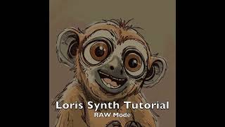 9 Loris RAW Mode [upl. by Aynwad]