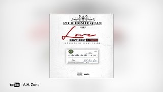 Rich Homie Quan  Love Dont Cost a Thing [upl. by Apple]