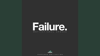 Failure Motivational Speech [upl. by Aisset]