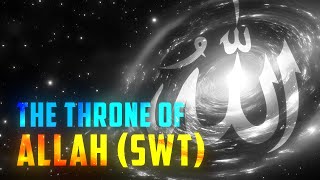 The Throne of Allah  Mindblowing [upl. by Mandych389]