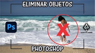 ELIMINAR OBJETOS  PHOTOSHOP [upl. by Ronnica]