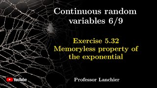 0506 Continuous random variables exercise 532  Memoryless property of the exponential [upl. by Three]