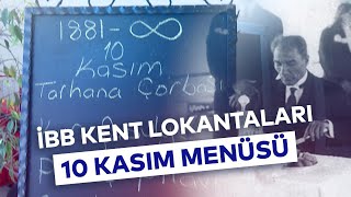 İBB KENT LOKANTALARI 10 KASIM MENÜSÜ [upl. by Grath]