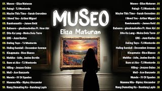 Museo  Eliza Maturan Palagi 💗 Best OPM Tagalog Love Songs💗 OPM Tagalog Top Songs 2024 Playlist [upl. by Woodhead992]