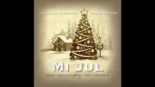 Mi Jul  Kathrine Strugstad og Are Hembre [upl. by Naesyar]