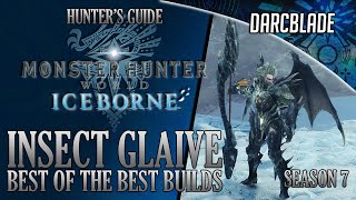 Best of the Best Insect Glaive Builds  MHW Iceborne Amazing Builds  Series 7 [upl. by Anileuqcaj]