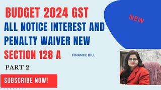 Big GST relief in Budget 2024  No need to pay interest and penalty for these GST notices [upl. by Theola251]