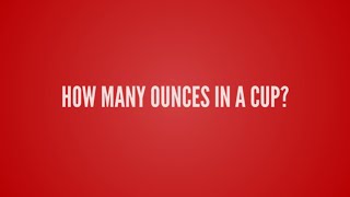 How Many Ounces In A Cup [upl. by Tonkin]