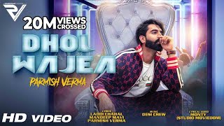 DHOL WAJEA  Parmish Verma  Desi Crew  Latest Punjabi Songs 2021 [upl. by Adiasteb968]