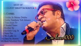 Best Romantic Hindi Songs of Abhijeet Bhattacharya  Rare amp Hit Hindi Songs of Abhijeet Bhattacharya [upl. by Ansel]