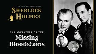 Sherlock Holmes Radio The Missing Bloodstain  Basil Rathbone Nigel Bruce Conway Stanley [upl. by Camilia]