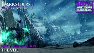 Darksiders II 100 Walkthrough Deathinitive  1Part 1 The Veil [upl. by Trinia]