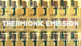 THERMIONIC EMISSION  stephen askew [upl. by Nived]