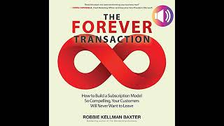 Robbie Kellman Baxter  The Forever Transaction [upl. by Anuaik78]