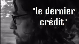 quotLe dernier créditquot [upl. by Jemina]