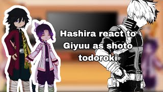 Hashira react to Giyuu as shoto todoroki\\GachaHashiraReactknyDemon slayer \\𝐒𝐡𝐢𝐧𝐨★ [upl. by Akemhs]