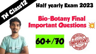 12th BioBotany Final Minute Important QuestionsHalf Yearly Exam 2023Very Important [upl. by Allmon]