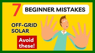 7 Mistakes For OffGrid Solar Power Systems  Avoid These solar [upl. by Inanaup758]