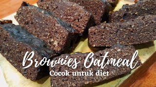 BROWNIES DIET  BROWNIES OATMEAL KUKUS [upl. by Anitsugua]