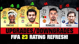 FIFA 23  BIGGEST UPGRADES amp DOWNGRADES 😱🔥 ft Ronaldo Salah Messi… etc [upl. by Arakaj]