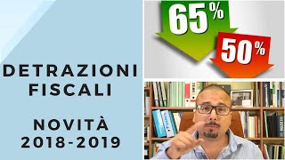 Detrazioni fiscali  Novità 20182019 [upl. by Adle487]