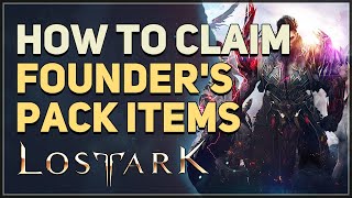 How to Claim Founders Pack Bonus Items Lost Ark [upl. by Godden]