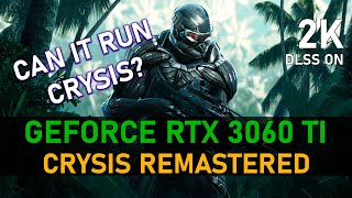 Crysis Remastered  RTX 3060 Ti  2K Maxed out DLSS ON [upl. by Scheider548]