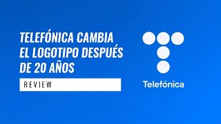 NUEVO LOGOTIPO de TELEFÓNICA  REVIEW [upl. by Onaimad]