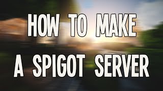 How To Make A Minecraft Spigot Server 189 18 [upl. by Alrrats]