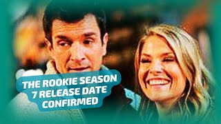 THE ROOKIE SEASON 7 RELEASE DATE CONFIRMED [upl. by Monney287]