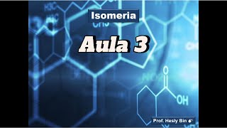 Isomeria  Aula 3 Isomeria Óptica I [upl. by Fronnia222]