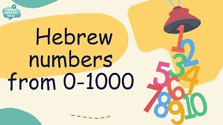 Learn Hebrew Numbers 01000  Numbers in Hebrew for Beginners with Pronunciation [upl. by Jannelle201]