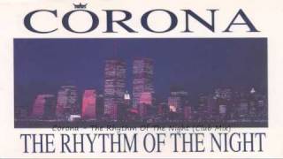 Corona  The Rhythm Of The Night Club Mix [upl. by Donia]