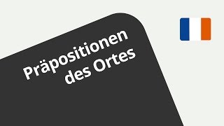 Französisches Übungsvideo zu den Präpositionen des Ortes  Französisch  Grammatik [upl. by Daven]