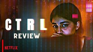 CTRL Movie Review netflix [upl. by Yrrol471]