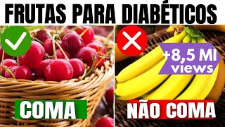 10 MELHORES FRUTAS PARA DIABÉTICOS e 5 PROIBIDAS na DIABETES [upl. by Kan]