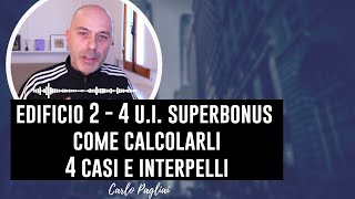 Edificio da 2 a 4 unità immobiliari Superbonus 4 esempi con interpelli [upl. by Islaen]