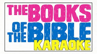 Books of the Bible Karaoke Original Full Song  Old and New Testament [upl. by Osner]