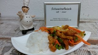 Schweinefleisch süßsauer  Rezept  Tutorial [upl. by Pyotr]