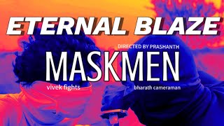 ETERNAL BLAZE  SONG FROM MASKMEN PRASHANTH BHARATH VIVEK [upl. by Wadesworth726]